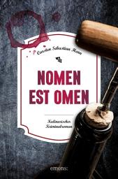 Icon image Nomen est Omen: Kulinarischer Kriminalroman, Ausgabe 2