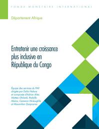 Icon image Entretenir une croissance plus inclusive en République du Congo