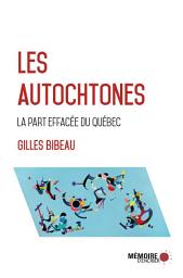 Icon image Les Autochtones, la part effacée du Québec