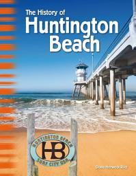 Icon image The History of Huntington Beach