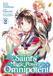 Icon image The Saint's Magic Power is Omnipotent (Manga)