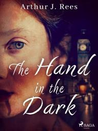 Icon image The Hand in the Dark