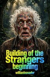 Icon image Building of the Strangers beginning