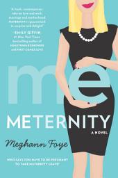 Icon image Meternity: A Novel