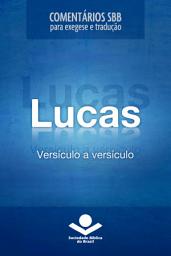 Icon image Comentários SBB - Lucas versículo a versículo