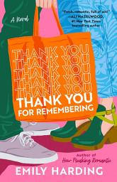 Icon image Thank You for Remembering: A Novel