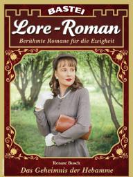 Icon image Lore-Roman 203: Das Geheimnis der Hebamme