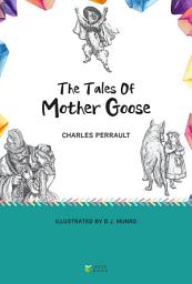 Icon image The Tales of Mother Goose