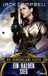 Icon image Die verschollene Flotte: Ein halber Sieg