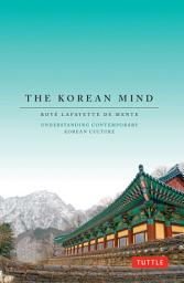 Icon image Korean Mind: Understanding Contemporary Korean Culture