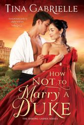 Icon image How Not to Marry a Duke