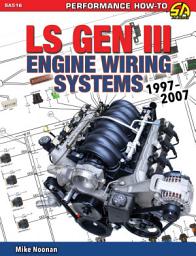 Icon image LS Gen III Engine Wiring Systems: 1997-2007