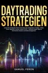 Icon image Daytrading-Strategien: Lerne die wichtigsten Tools & Techniken für erfolgreiches Trading - Aktien, Forex, Optionen, Futures, Krypto & ETFs – inklusive Insider-Tipps zu Technischer Analyse und Risikomanagement.