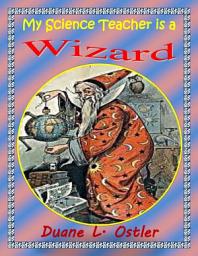 Icon image My Science Teacher is a Wizard