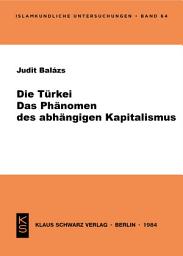 Icon image Die Türkei: Das Phänomen des abhängigen Kapitalismus
