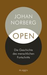 Icon image Open: Die Geschichte des menschlichen Fortschritts