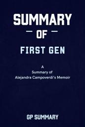 Icon image Summary of First Gen a Memoir by Alejandra Campoverdi