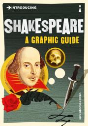 Icon image Introducing Shakespeare: A Graphic Guide