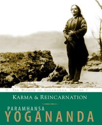 Icon image Karma and Reincarnation: Understanding Your Past to Improve Your Future