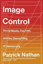 Icon image Image Control: Art, Fascism, and the Right to Resist