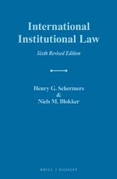Icon image International Institutional Law: Sixth Revised Edition