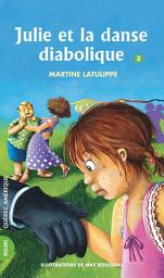 Icon image Julie 03 - Julie et la danse diabolique