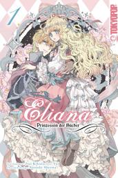 Icon image Eliana - Prinzessin der Bücher, Band 01