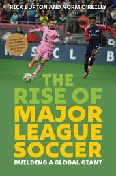Icon image Rise of Major League Soccer: Building a Global Giant