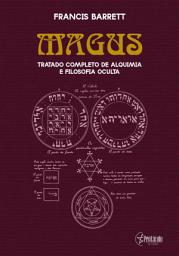 Icon image Magus: Tratado completo de Alquimia e Filosofia Oculta
