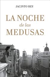 Icon image La noche de las medusas