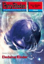 Icon image Perry Rhodan 2421: Eledains Kinder: Perry Rhodan-Zyklus "Negasphäre"