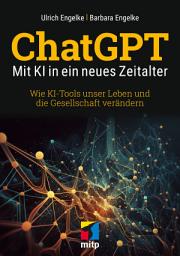 Icon image ChatGPT – Mit KI in ein neues Zeitalter: Wie KI-Tools unser Leben und die Gesellschaft verändern