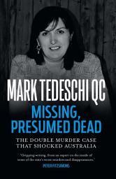 Icon image Missing, Presumed Dead: The double murder case that shocked Australia