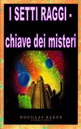 Icon image I SETTE RAGGI - chiave dei misteri
