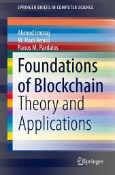 Icon image Foundations of Blockchain: Theory and Applications
