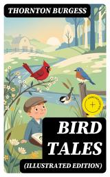 Icon image Bird Tales (Illustrated Edition): Enriched edition.