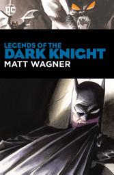 Icon image Legends of the Dark Knight: Matt Wagner: Volume 3
