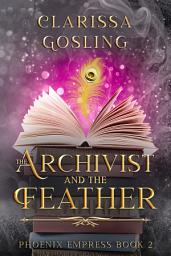 Icon image The Archivist and the Feather