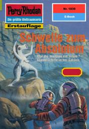 Icon image Perry Rhodan 1839: Schwelle zum Absolutum: Perry Rhodan-Zyklus "Die Tolkander"