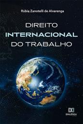 Icon image Direito Internacional do Trabalho