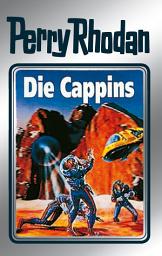 Icon image Perry Rhodan 47: Die Cappins (Silberband): 3. Band des Zyklus "Die Cappins"