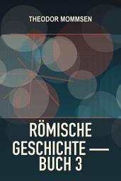 Icon image Römische Geschichte — Buch 3