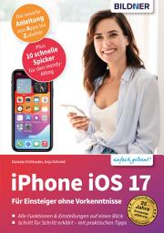 Icon image iPhone iOS 17: Für Einsteiger ohne Vorkenntnisse