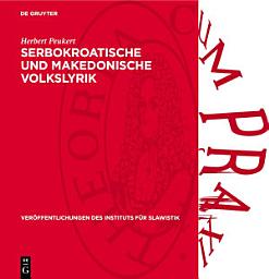 Icon image Serbokroatische und Makedonische Volkslyrik: Gestaltuntersuchungen