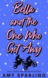 Icon image Bella and the One Who Got Away
