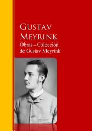 Icon image Obras ─ Colección de Gustav Meyrink: Biblioteca de Grandes Escritores