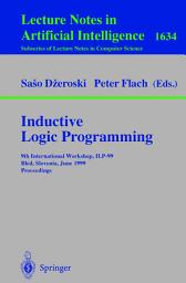 Icon image Inductive Logic Programming: 9th International Workshop, ILP-99, Bled, Slovenia, June 24-27, 1999, Proceedings