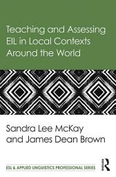 Icon image Teaching and Assessing EIL in Local Contexts Around the World