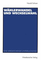 Icon image Wählerwandel und Wechselwahl: Eine vergleichende Untersuchung