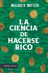 Icon image La ciencia de hacerse rico (Edición mexicana)